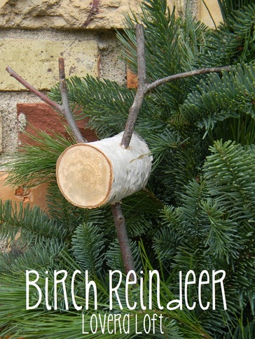 Birch Reindeer Tutorial {Lovera Loft}